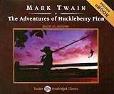 The Adventures of Huckleberry Finn (Unabridged Classics in Audio)