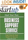 Start Your Own Business Support Service (Entrepreneur Magazine's Start Up)