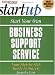 Books : Start Your Own Business Support Service (Entrepreneur Magazine's Start Up)