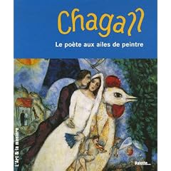 Chagall : Le po�te aux ailes de peintre