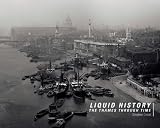 Liquid History: The Thames Through Time