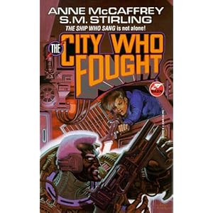 The City Who Fought - Anne McCaffrey