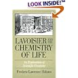  Lavoisier and The Chemistry Of Life (History of Science and Medicine)  by Frederic Lawrence Holmes