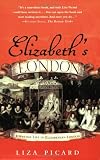 Elizabeths London: Everyday Life in Elizabethan London