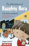 The adventures of naughty Nora : 14 fun stories of everyday life : for collective worship, assemblies and storytelling in the classroom