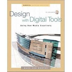 Design with Digital Tools: Using New Media Creativity (Digital architecture)