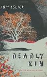 Deadly Kin : A White Mountains Mystery