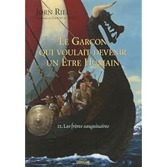 Le gar�on qui voulait devenir un �tre humain, Tome 2 : Les fr�res sanguinaires