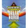 Barefoot Doctor's Handbook for the Urban Warrior