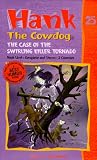 The Case of the Swirling Killer Tornado (Hank the Cowdog audiobooks)