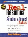 Real-Resumes for Aviation & Travel Jobs: Including Real Resumes Used to Change Careers and Transfer Skills to Other Industries (Real-Resumes Series)