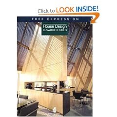 Free Expression: House Design : Edward R. Niles (House Design, 4)
