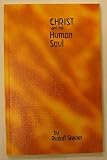 Christ and the human soul : four lectures given at Norrköping, from 12th to 16th July, 1914