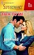 Talk to Me: By the Year 2000: Celebration (Harlequin Superromance No. 858)