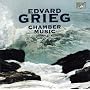 Grieg: Chamber Music (Complete)