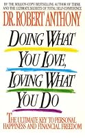 Doing what you love, loving what you do: the ultimate key to