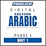 Arabic (East) Phase 1, Unit 01: Learn to Speak and Understand Eastern Arabic with Pimsleur Language Programs