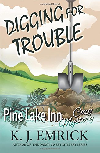 digging for trouble pine lake inn cozy mystery volume 2
