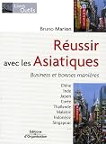 Revue Editions d'Organisation  / Réussir avec les Asiatiques : Business et bonnes manières