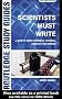 Scientists Must Write: A Guide to Better Writing for Scientists, Engineers and Students (Routledge Study Guides)