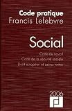 Social : Code du travail, Code de la sécurité sociale, Droit européen et autres textes