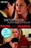 cover of Papa und Mama. Der Roman zum großen Fernseh-Zweiteiler