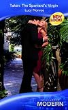 Taken: The Spaniard's Virgin (Harlequin Presents)