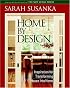 Home by Design: Inspiration for Transforming House Into Home