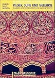 Pilger, Sufis, Gelehrte - 