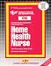 Book Home Health Nurse (Certified Nurse Examination Series)