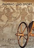 Pharao Und Sport (Zaberns Bildbaende Zur Archaeologie)
