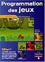 Programmation des jeux (1C�d�rom)