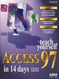 Teach Yourself Access 97 in 14 Days (Sams Teach Yourself)