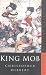 King Mob (Sutton History Classics)