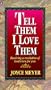 Tell Them I Love Them: