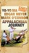 Appalachian Journey - Live In Concert: Yo-Yo Ma, Meyer, O'Connor [VHS]