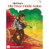 Mel Bay's Old Time Fiddle Solos