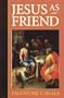 Jesus as Friend