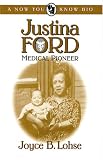 Justina Ford, Medical Pioneer (A Now You Know Bio)