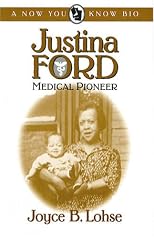 Justina Ford, Medical Pioneer (A Now You Know Bio)