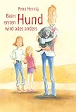 Beim ersten Hund wird alles anders