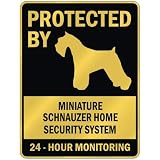 PROTECTED BY  MINIATURE SCHNAUZER HOME SECURITY SYSTEM  PARKING SIGN DOG