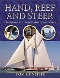 Hand, Reef and Steer: Traditional Sailing Skills for Classic Boats