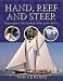 Hand, Reef and Steer: Traditional Sailing Skills for Classic Boats