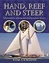 Hand, Reef and Steer: Traditional Sailing Skills for Classic Boats