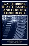 Gas Turbine Heat Transfer and Cooling Technology