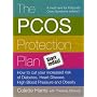 The PCOS Protection Plan: How to Cut Your Increased Risk of Diabetes, Heart Disease, High Blood Pressure and Obesity