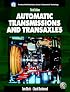 Automatic Transmissions and Transaxles (3rd Edition) (Halderman/Birch Automotive Series)