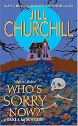 Who's Sorry Now?: A Grace & Favor Mystery