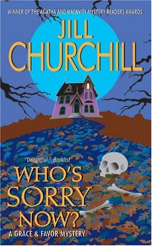 Who's Sorry Now?: A Grace and Favour Mystery (Grace & Favor Mysteries) (Grace & Favor Mysteries (Paperback))